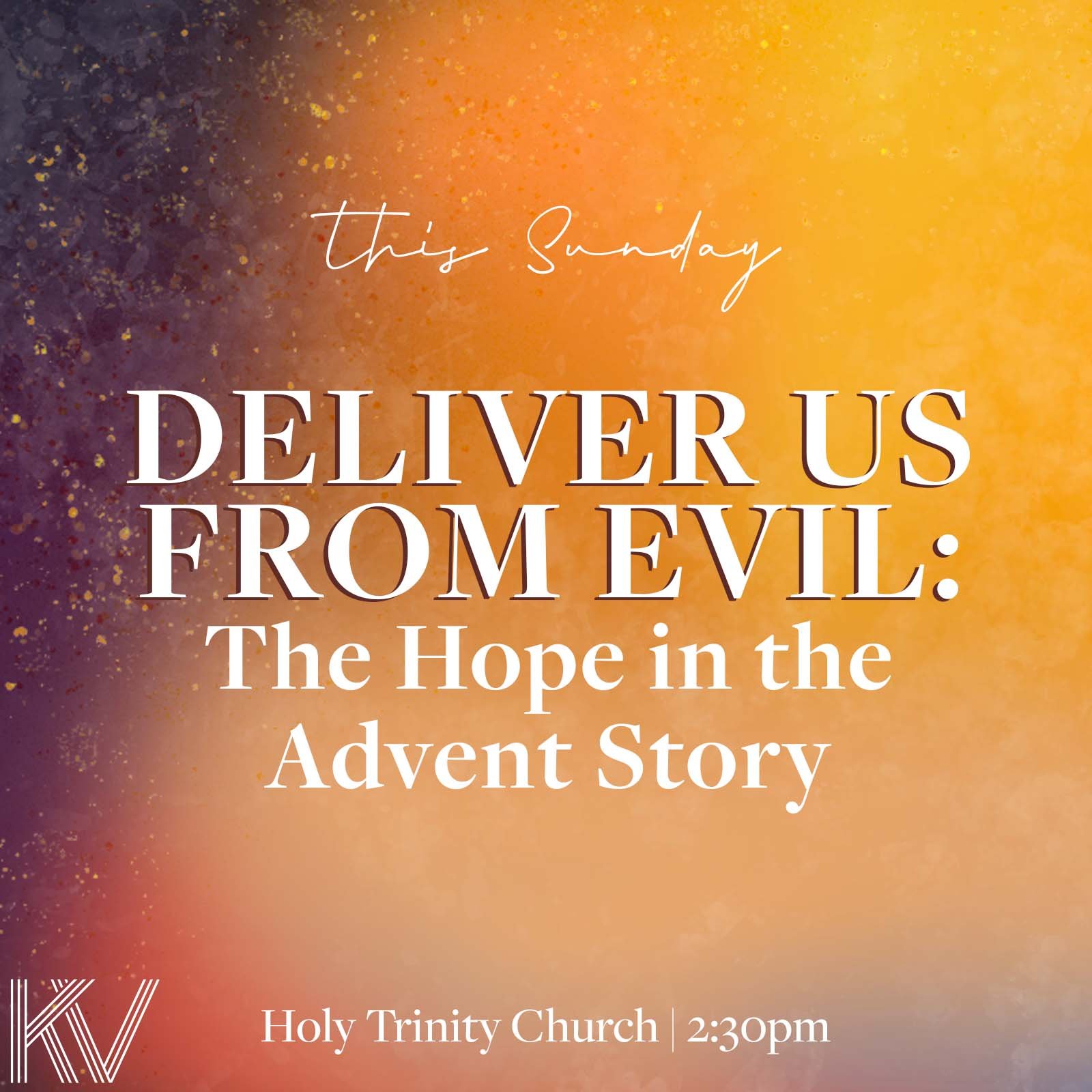Deliver Us From Evil: The Hope in the Advent Story — Kingdom